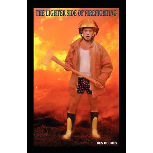 The Lighter Side of Firefighting - Paperback