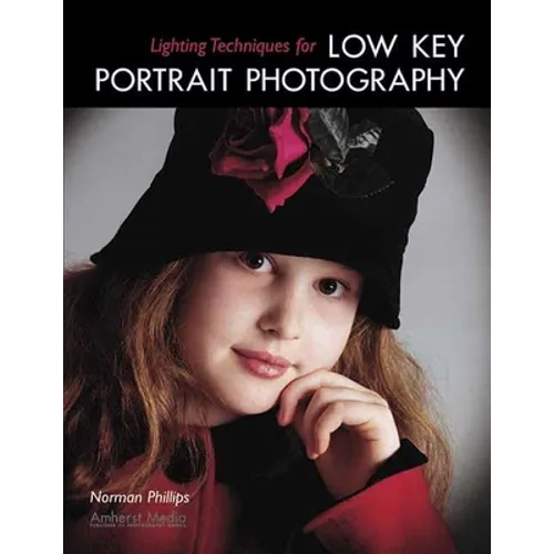 Lighting Techniques for Low Key Portrait Photography - Paperback