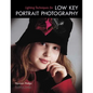 Lighting Techniques for Low Key Portrait Photography - Paperback