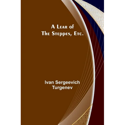 A Lear of the Steppes, etc. - Paperback