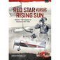Red Star Versus Rising Sun: Volume 1 - The Conquest of Manchuria 1931-1938 - Paperback