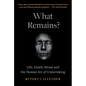 What Remains?: Life, Death, Ritual and the Human Art of Undertaking - Hardcover