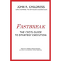 Fastbreak: The CEO's Guide to Strategy Execution - Paperback