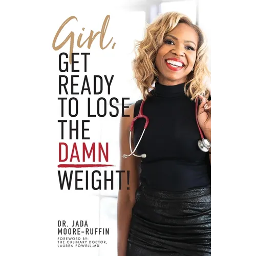 Girl, Get Ready to Lose the Damn Weight! - Paperback