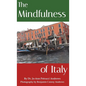 The Mindfulness of Italy - Hardcover