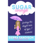Sugar Linings: Finding the Bright Side of Type 1 Diabetes - Paperback