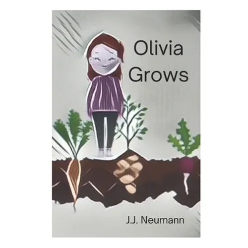 Olivia Grows - Paperback