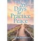 26 Days to Practice Peace - Paperback