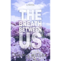 The Breath Between Us - Paperback
