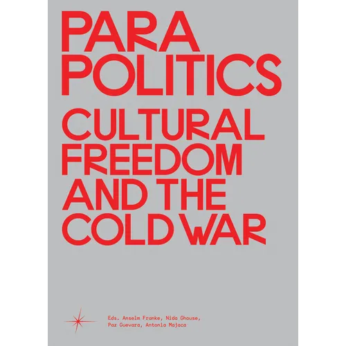 Parapolitics: Cultural Freedom and the Cold War - Hardcover