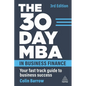 The 30 Day MBA in Business Finance: Your Fast Track Guide to Business Success - Hardcover