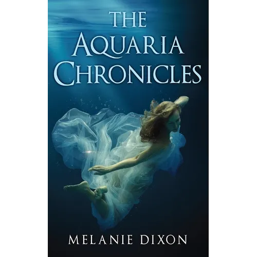 The Aquaria Chronicles: Complete Book Series YA Pre-Apocalyptic Light Zombie Adventure Novel for Teens & Adults: Includes Aqua Marine; Aqua Marine Bio - Paperback
