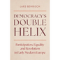 Democracy's Double Helix - Hardcover