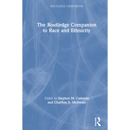 The Routledge Companion to Race and Ethnicity - Hardcover