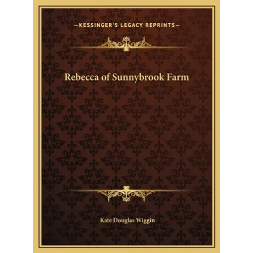 Rebecca of Sunnybrook Farm - Hardcover