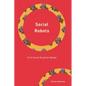 Social Robots: A Fictional Dualism Model - Hardcover