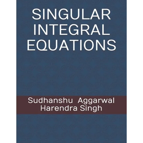 Singular Integral Equations - Paperback