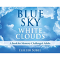 Blue Sky, White Clouds: A Book for Memory-Challenged Adults - Hardcover