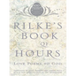 Rilke's Book of Hours: Love Poems to God - Paperback