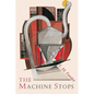 The Machine Stops - Paperback