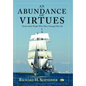 An Abundance of Virtues: Stories about People Who Have Changed My Life - Hardcover