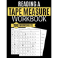 Reading a Tape Measure Workbook 100 Worksheets - Paperback