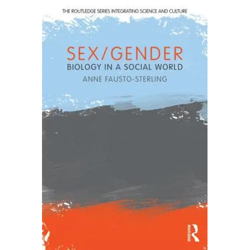 Sex/Gender: Biology in a Social World - Paperback