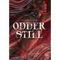 Odder Still - Hardcover