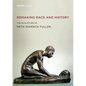 Remaking Race and History: The Sculpture of Meta Warrick Fuller - Paperback