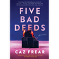 Five Bad Deeds - Hardcover