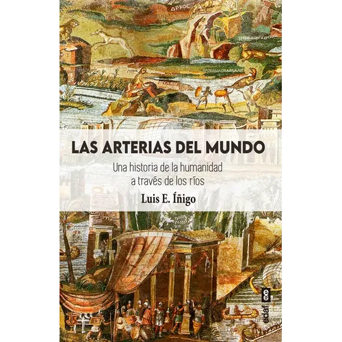Arterias del Mundo, Las - Paperback