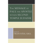 The Message of Paul the Apostle within Second Temple Judaism - Paperback