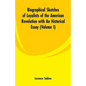 Biographical Sketches of Loyalists of the American Revolution with An Historical Essay: (Volume I) - Paperback