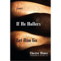 If He Hollers Let Him Go - Paperback