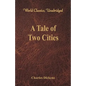 A Tale of Two Cities (World Classics, Unabridged) - Paperback