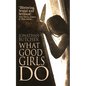 What Good Girls Do - Paperback
