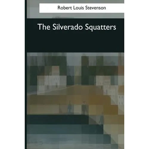 The Silverado Squatters - Paperback