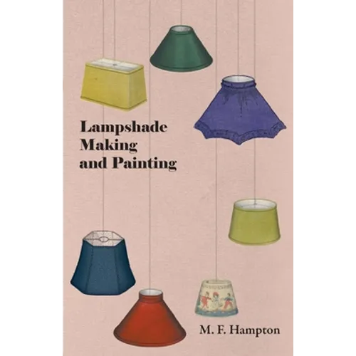 Lampshade Making and Painting - Paperback