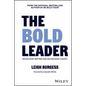 The Bold Leader: Decide What Matters and Deliver What Counts - Hardcover