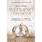 Do-It-Yourself Wedding Ceremony: Choosing the Perfect Words and Officiating Your Unforgettable Day: Third Edition - Paperback