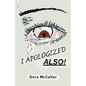 I Apologized Also! - Paperback
