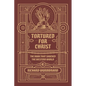 Tortured for Christ - Paperback