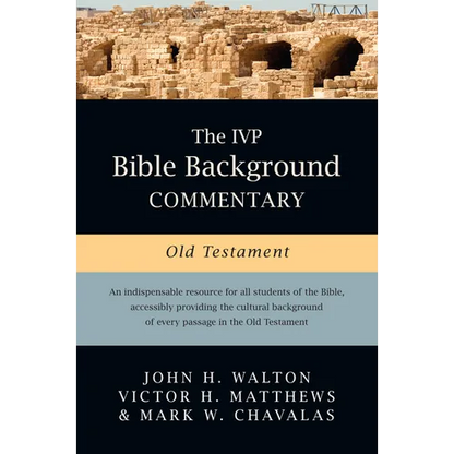 The IVP Bible Background Commentary: Old Testament - Hardcover