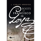 The Roots of Francisco de Goya - Paperback