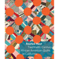 Routed West: Twentieth-Century African American Quilts in California - Hardcover