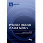 Precision Medicine in Solid Tumors - Hardcover