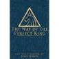 The Way of the Perfect King: The Enchiridion of Javis White - Paperback