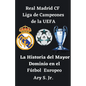 Real Madrid CF Liga de Campeones de la UEFA - La - Paperback