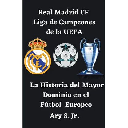 Real Madrid CF Liga de Campeones de la UEFA - La - Paperback