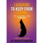 Laughing to Keep From Crying, This Alzheimer's Thing is No Joke: A Caregiver's Journey - Paperback